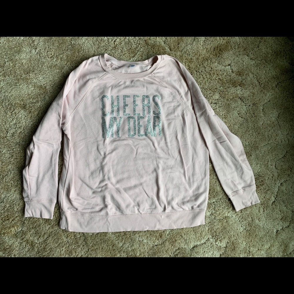 Cheers My Dears sweatshirt